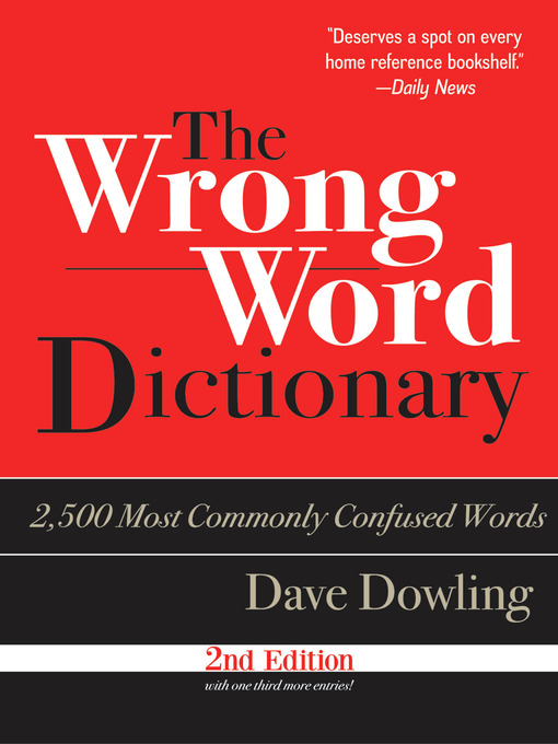 Dave Dowling 的 The Wrong Word Dictionary 內容詳情 - 可供借閱
